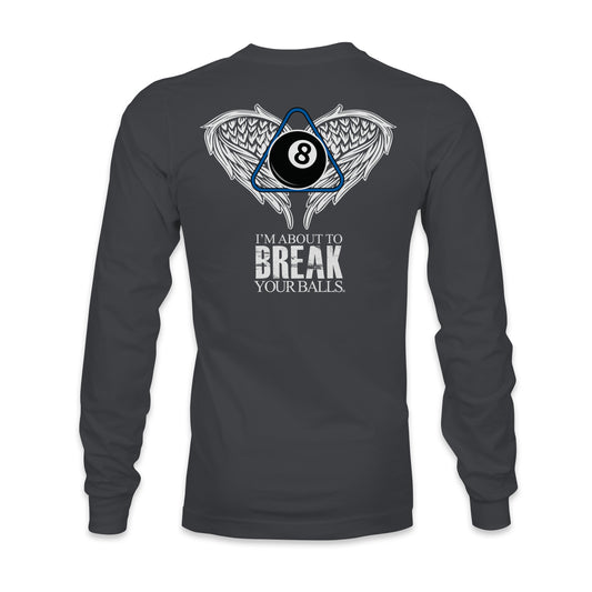 Break Your Balls- Long Sleeve