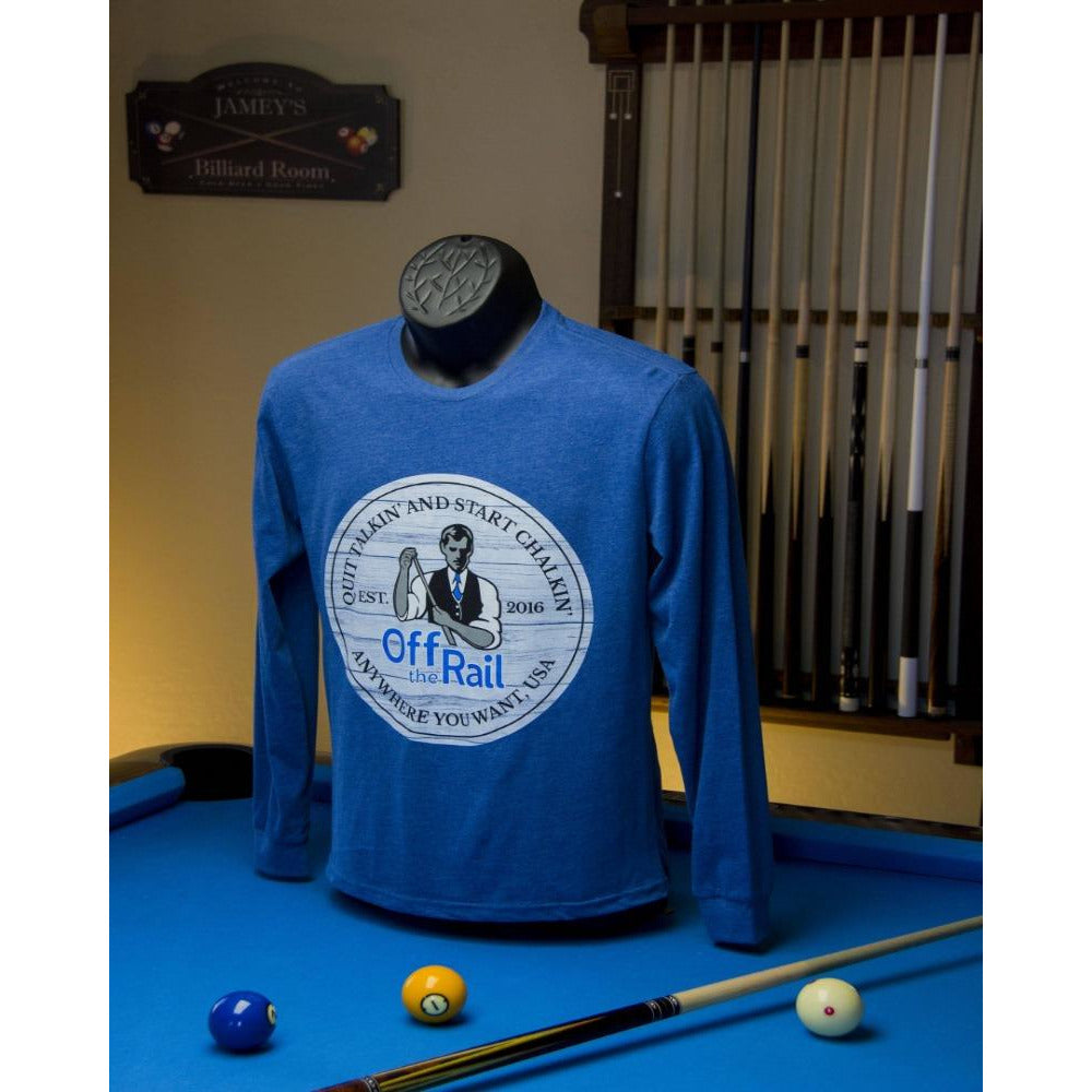 Quit Talkin' Start Chalkin' Long Sleeve - Off The Rail Apparel