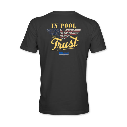 In Pool We Trust T-shirt - Off The Rail Apparel