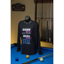 Load image into Gallery viewer, Real Girl&#39;s Play Pool Long Sleeve - Off The Rail Apparel